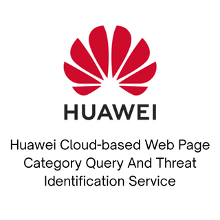 [88039DVP] Huawei Cloud-based Web Page Category Query And Threat Identification Service 1 Year