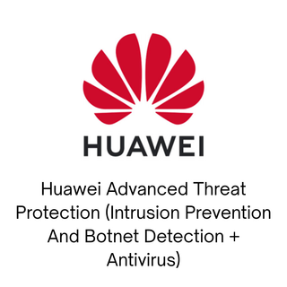 [88039DYB] Huawei Advanced Threat Protection (Intrusion Prevention And Botnet Detection + Antivirus